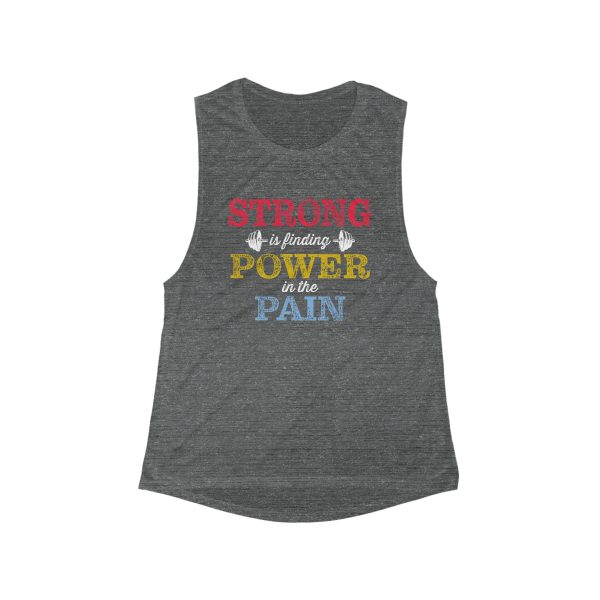 Strong is Finding Power in the Pain - Women's Flowy Scoop Muscle Tank - Image 2