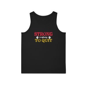 Strong is Refusing To Quit  - Unisex Softstyle™ Tank Top