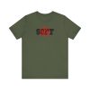 Not Soft - Unisex Jersey Short Sleeve Tee - Image 9