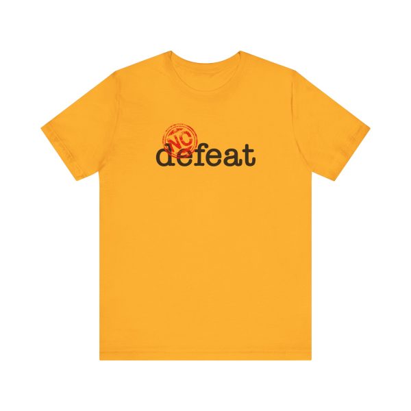 No Defeat - Unisex Jersey Short Sleeve Tee - Image 6