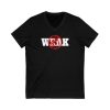 Not Weak - Unisex Jersey Short Sleeve V-Neck Tee - Image 3
