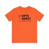 Lifts Heavy, Walks in Heels - Unisex Jersey Short Sleeve Tee - Image 4