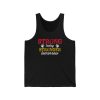 Strong Today Stronger Tomorrow - Unisex Jersey Tank