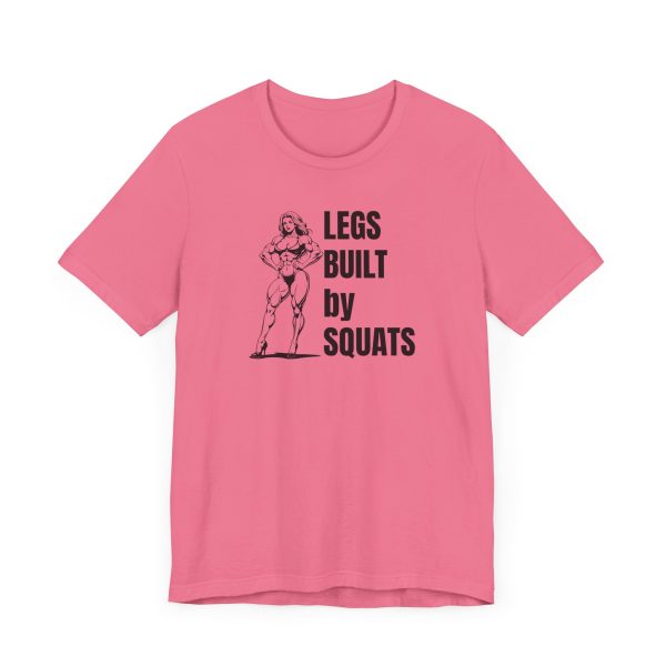 Legs Built By Squats - Unisex Jersey Short Sleeve Tee - Image 53