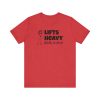 Lifts Heavy, Walks in Heels - Unisex Jersey Short Sleeve Tee - Image 18