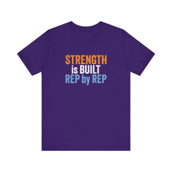 Strength is Built Rep by Rep - Unisex Jersey Short Sleeve Tee - Image 5