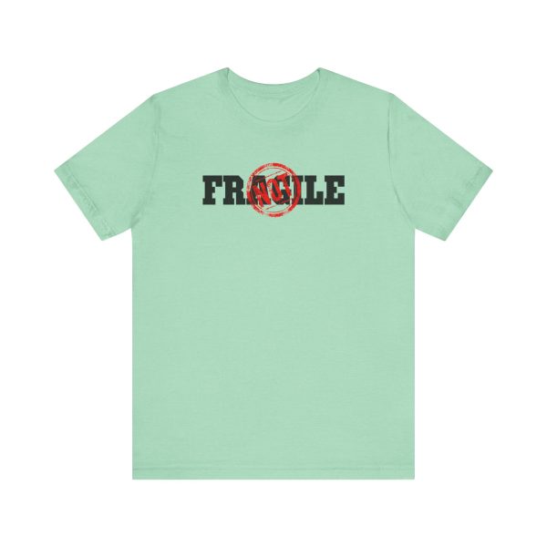 Not Fragile - Unisex Jersey Short Sleeve Tee - Image 11