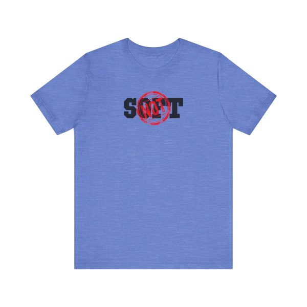 Not Soft - Unisex Jersey Short Sleeve Tee - Image 13