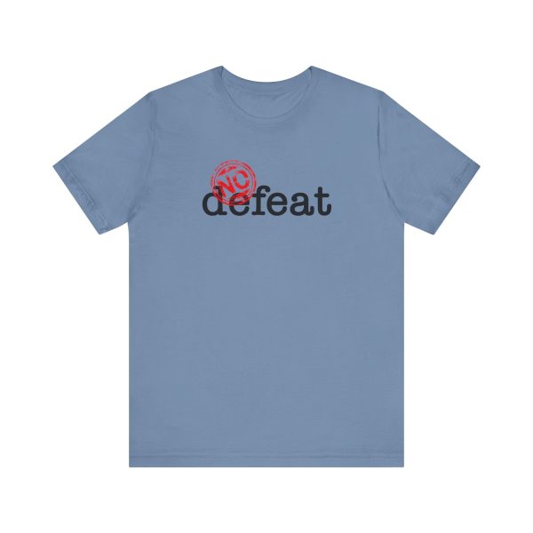 No Defeat - Unisex Jersey Short Sleeve Tee - Image 14