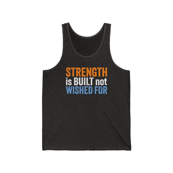 Strength is Built not Wished For - Unisex Jersey Tank - Image 2