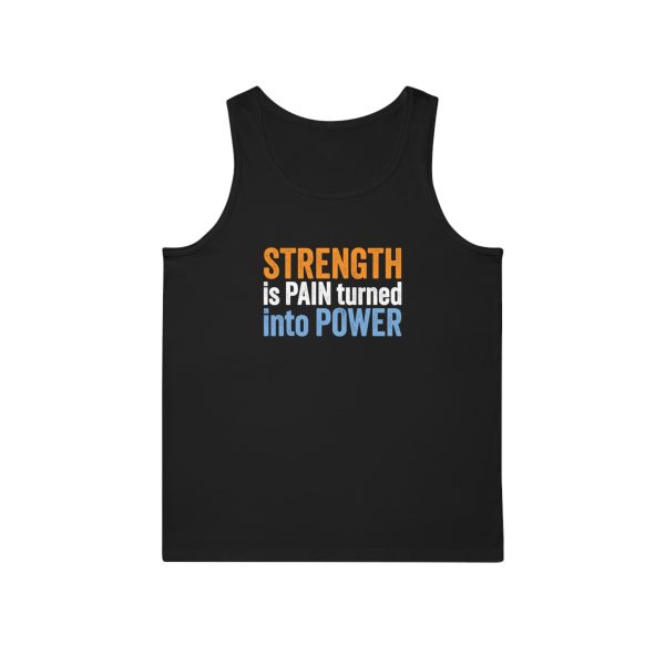 Strength is Pain Turned into Power - Unisex Softstyle™ Tank Top