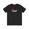 No Fear - Unisex Jersey Short Sleeve Tee - Image 4