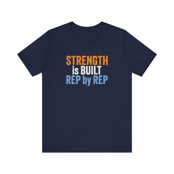 Strength is Built Rep by Rep - Unisex Jersey Short Sleeve Tee - Image 4