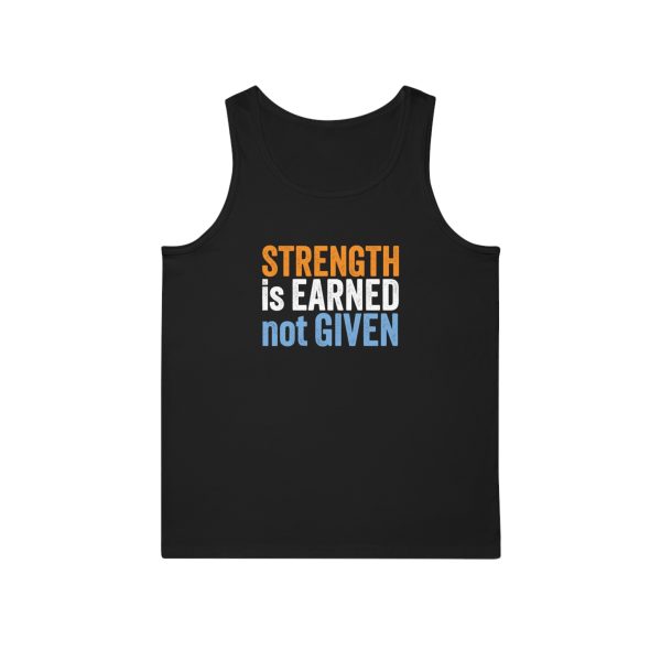 Strength is Earned not Given - Unisex Softstyle™ Tank Top