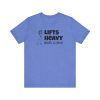 Lifts Heavy, Walks in Heels - Unisex Jersey Short Sleeve Tee - Image 12