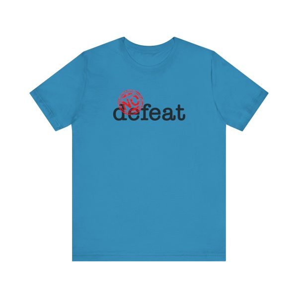 No Defeat - Unisex Jersey Short Sleeve Tee - Image 12