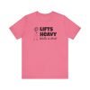 Lifts Heavy, Walks in Heels - Unisex Jersey Short Sleeve Tee - Image 15