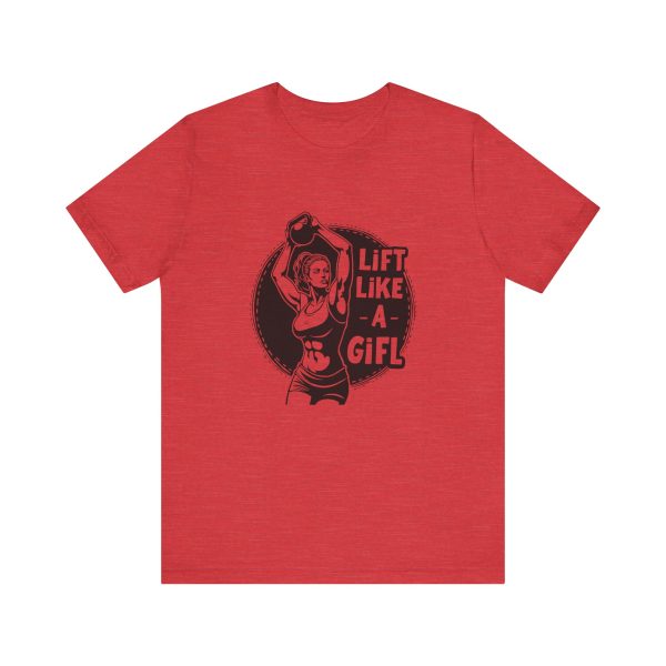 Lift Like a Girl - Unisex Jersey Short Sleeve Tee - Image 18