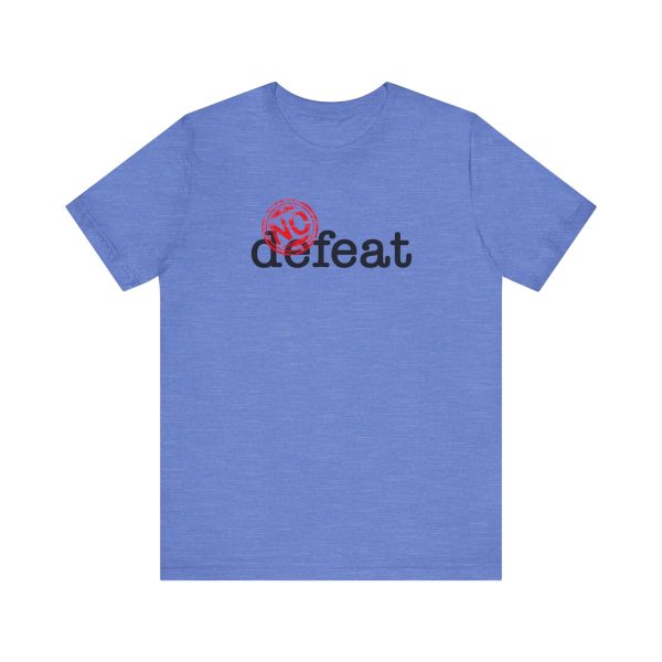 No Defeat - Unisex Jersey Short Sleeve Tee - Image 13