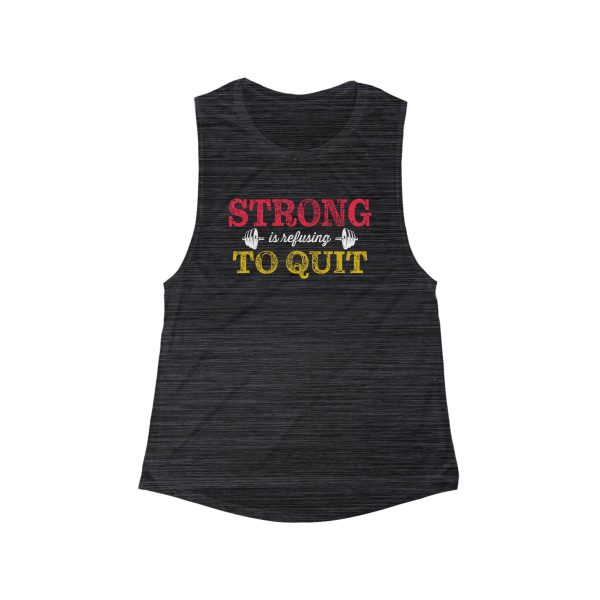 Strong is Refusing To Quit - Women's Flowy Scoop Muscle Tank - Image 3