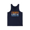 Strength is Built not Wished For - Unisex Jersey Tank - Image 3
