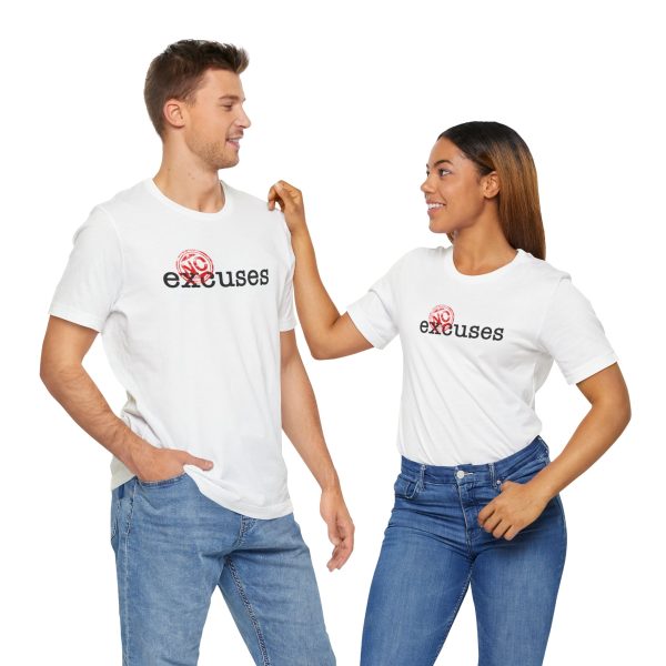 No Excuses - Unisex Jersey Short Sleeve Tee - Image 2