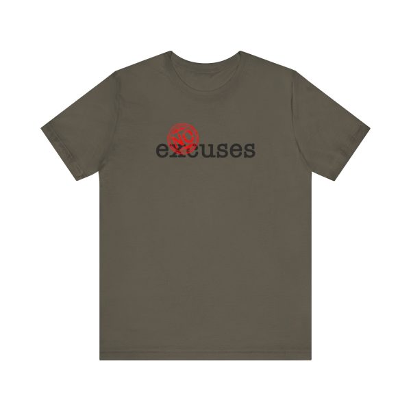 No Excuses - Unisex Jersey Short Sleeve Tee - Image 8