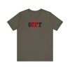 Not Soft - Unisex Jersey Short Sleeve Tee - Image 8