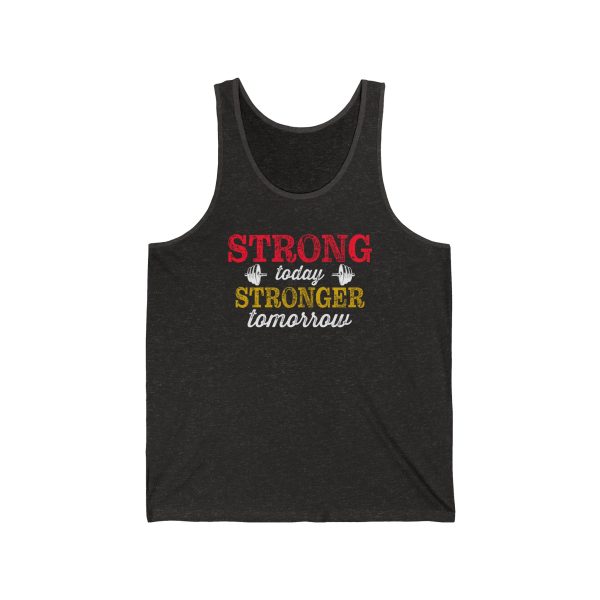 Strong Today Stronger Tomorrow - Unisex Jersey Tank - Image 2