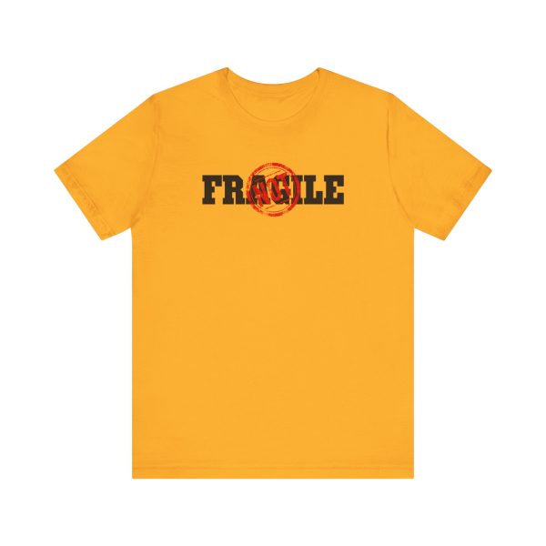 Not Fragile - Unisex Jersey Short Sleeve Tee - Image 7