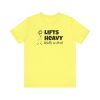 Lifts Heavy, Walks in Heels - Unisex Jersey Short Sleeve Tee - Image 7