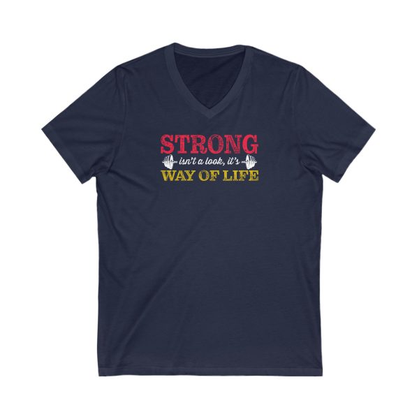 Strong isn't a look, it's a Way of Life  - Unisex Jersey Short Sleeve V-Neck Tee - Image 2