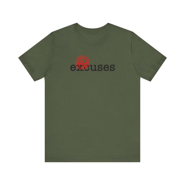 No Excuses - Unisex Jersey Short Sleeve Tee - Image 9