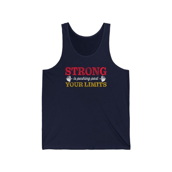 Strong is Pushing Past Your Limits - Unisex Jersey Tank - Image 3