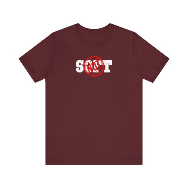 Not Soft - Unisex Jersey Short Sleeve Tee - Image 17
