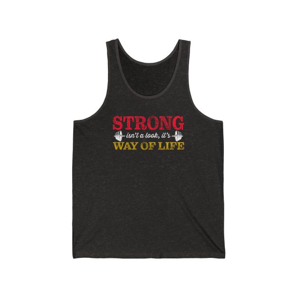 Strong isn't a look, it's a Way of Life - Unisex Jersey Tank - Image 2