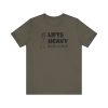Lifts Heavy, Walks in Heels - Unisex Jersey Short Sleeve Tee - Image 8