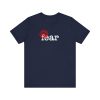 No Fear - Unisex Jersey Short Sleeve Tee - Image 15