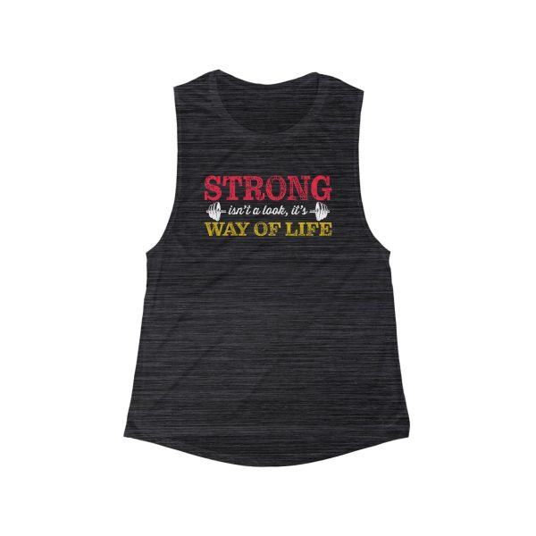 Strong isn't a look, it's a Way of Life - Women's Flowy Scoop Muscle Tank - Image 3