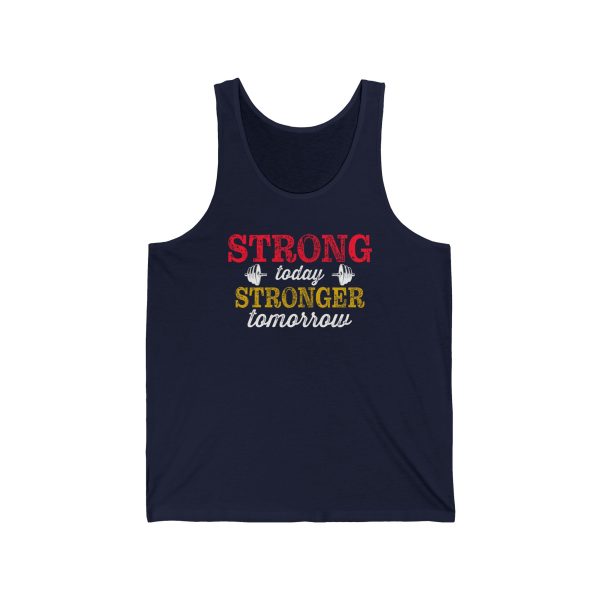 Strong Today Stronger Tomorrow - Unisex Jersey Tank - Image 3