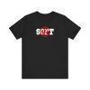 Not Soft - Unisex Jersey Short Sleeve Tee - Image 4
