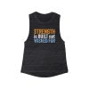 Strength is Built not Wished For  - Women's Flowy Scoop Muscle Tank - Image 3