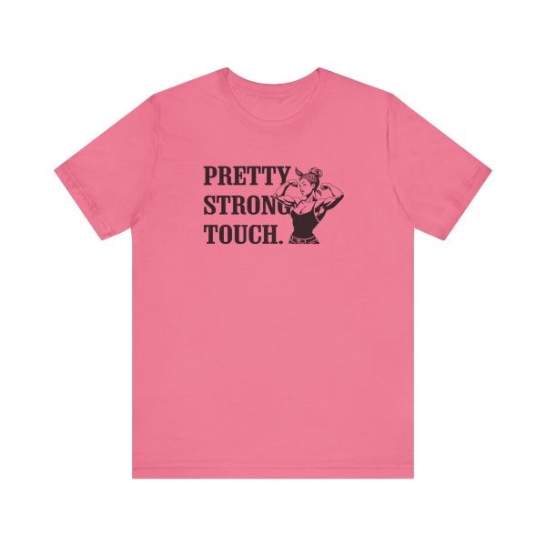 Pretty Strong Tough - Unisex Jersey Short Sleeve Tee - Image 15