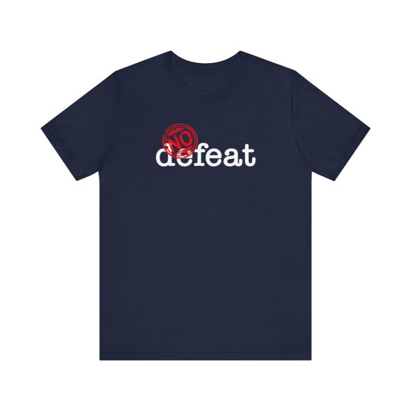 No Defeat - Unisex Jersey Short Sleeve Tee - Image 15