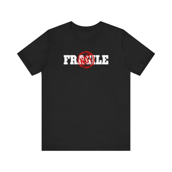 Not Fragile - Unisex Jersey Short Sleeve Tee - Image 5