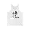 Legs Built By Squats - Unisex Jersey Tank