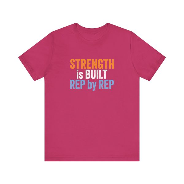 Strength is Built Rep by Rep - Unisex Jersey Short Sleeve Tee - Image 8