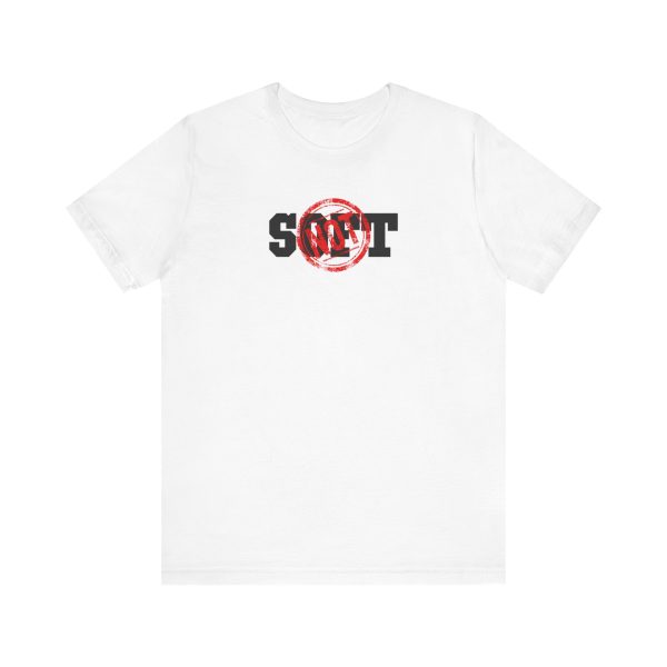 Not Soft - Unisex Jersey Short Sleeve Tee