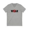 Not Weak - Unisex Jersey Short Sleeve V-Neck Tee - Image 4