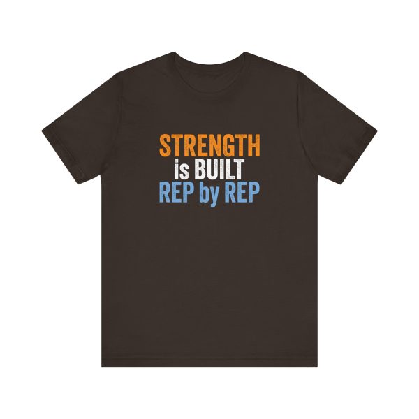 Strength is Built Rep by Rep - Unisex Jersey Short Sleeve Tee - Image 9